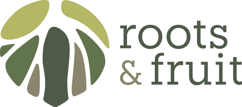 Roots & Fruit